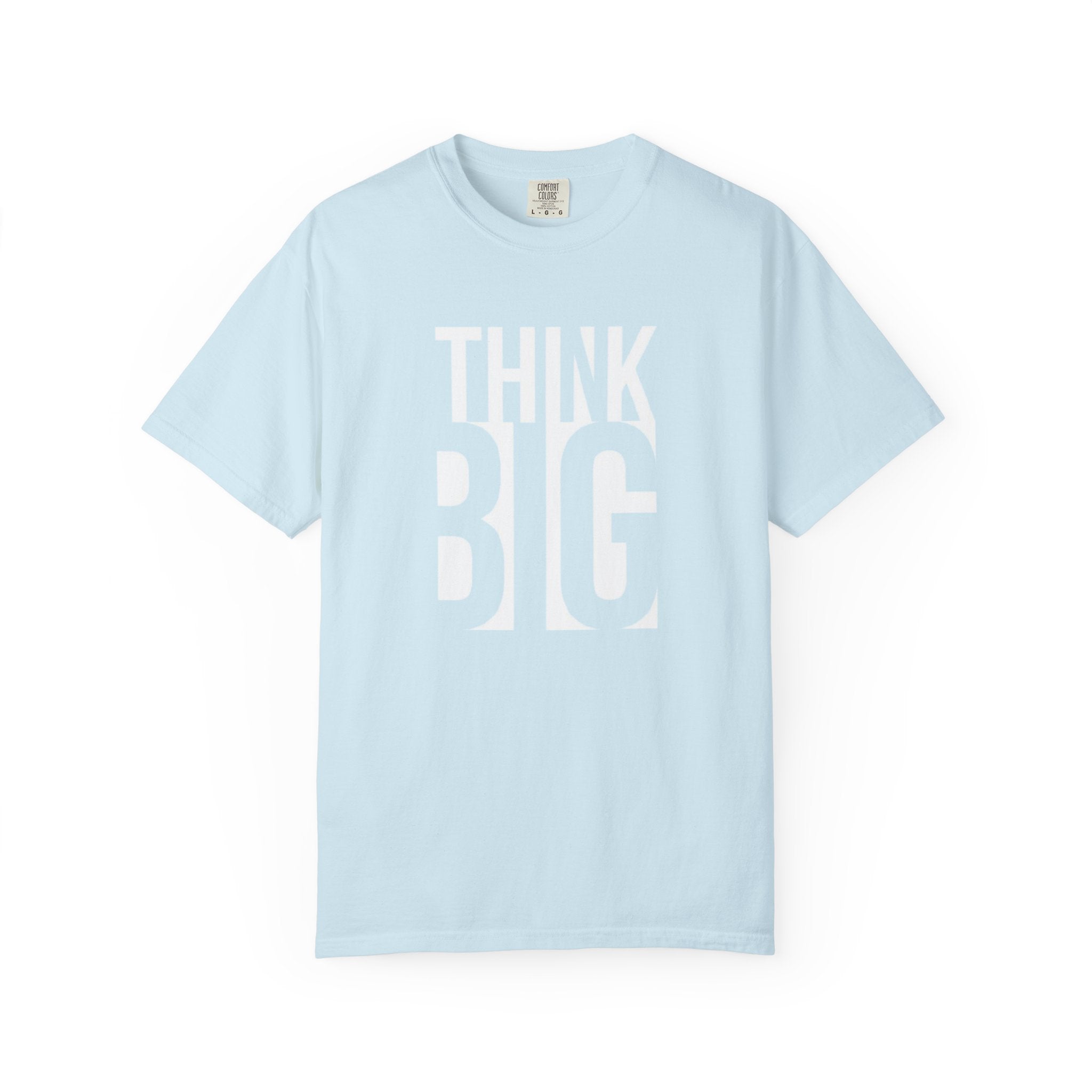 Think Big Graphic T-Shirt — Motivational Typography Tee