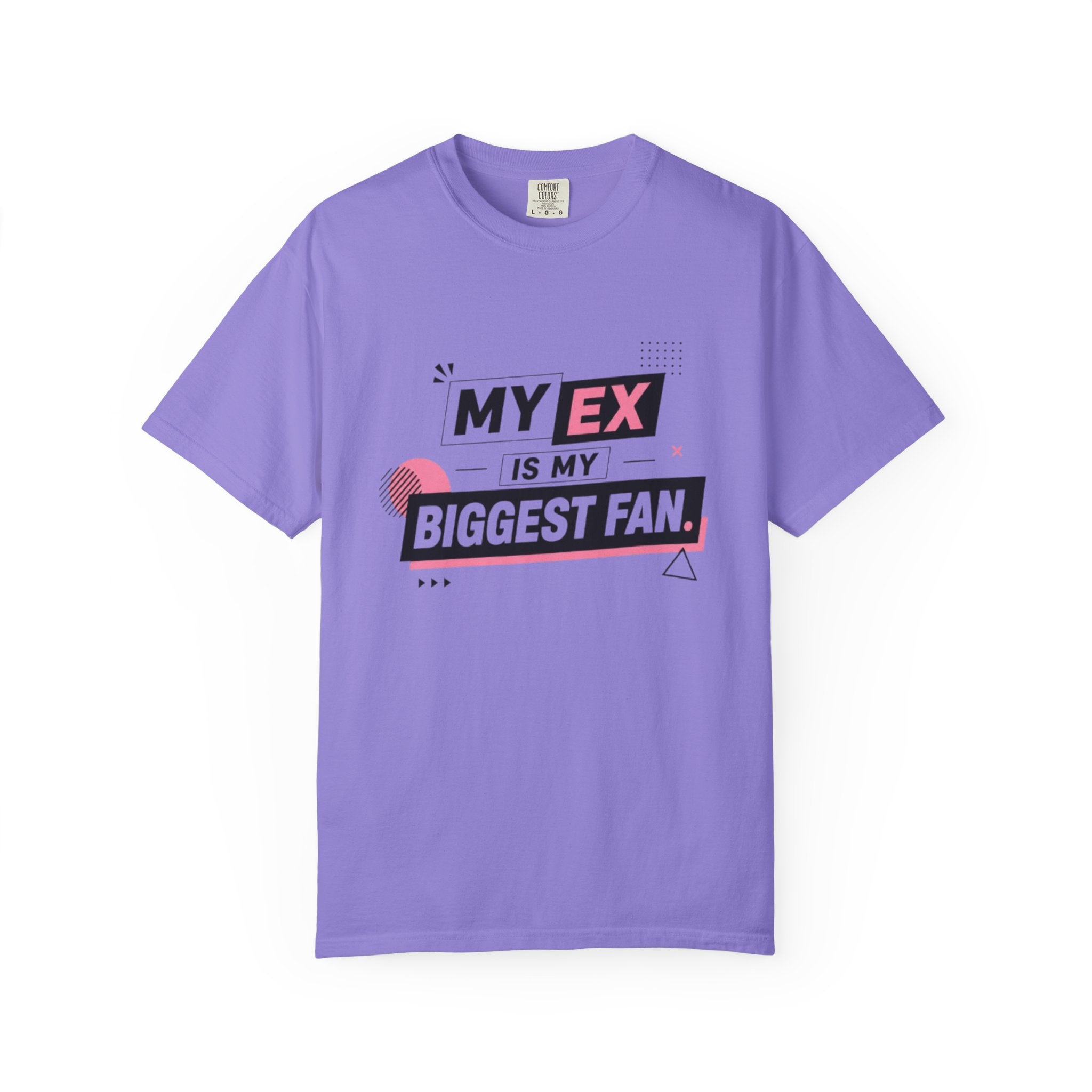 Funny Graphic T-Shirt — "My Ex Is My Biggest Fan" Retro Pink & Black