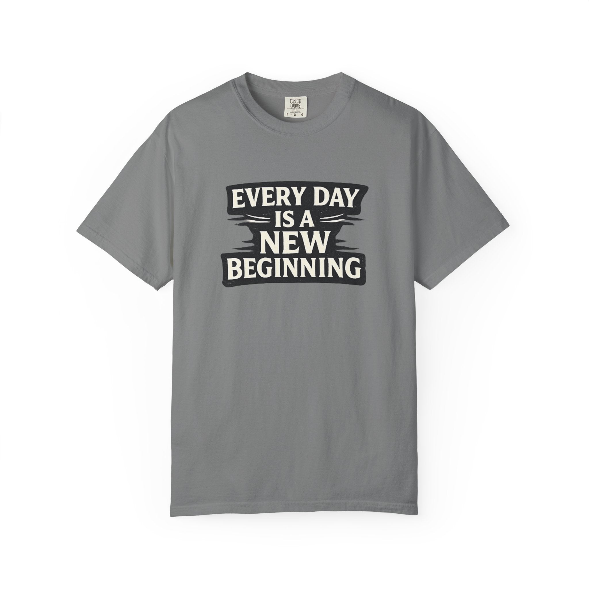 Every Day Is A New Beginning T-Shirt - Inspirational Motivational Tee