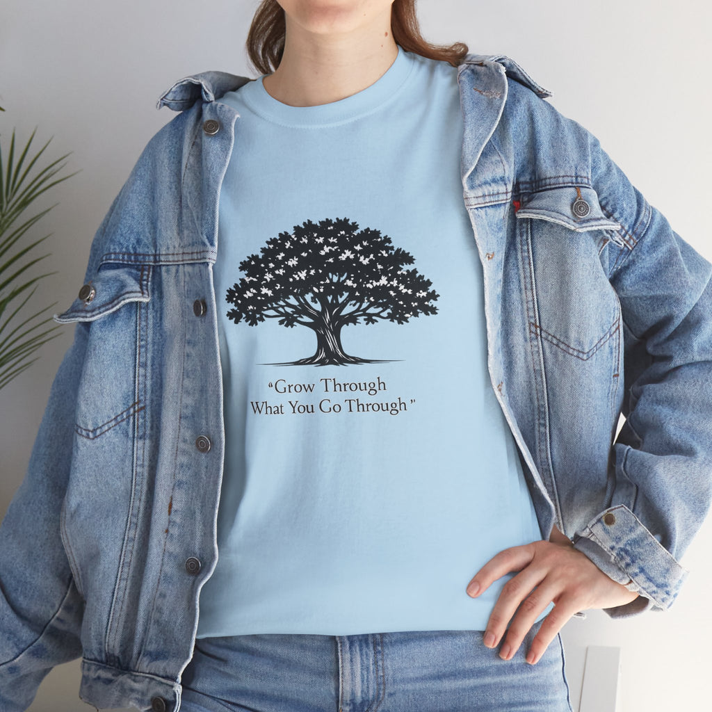 Tree of Growth T-Shirt — "Grow Through What You Go Through" Inspirational Tee