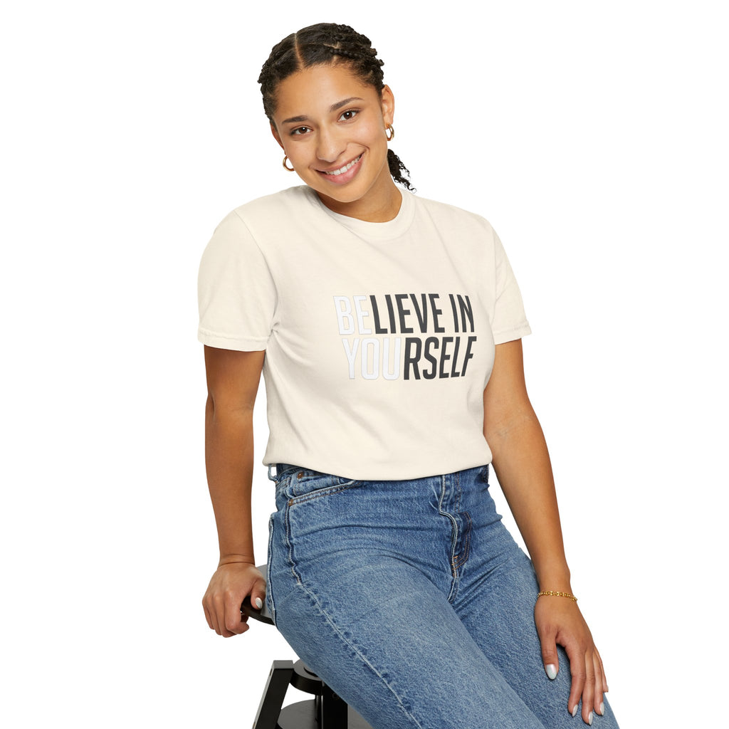 Believe In Yourself T-Shirt — Inspirational Motivational Tee