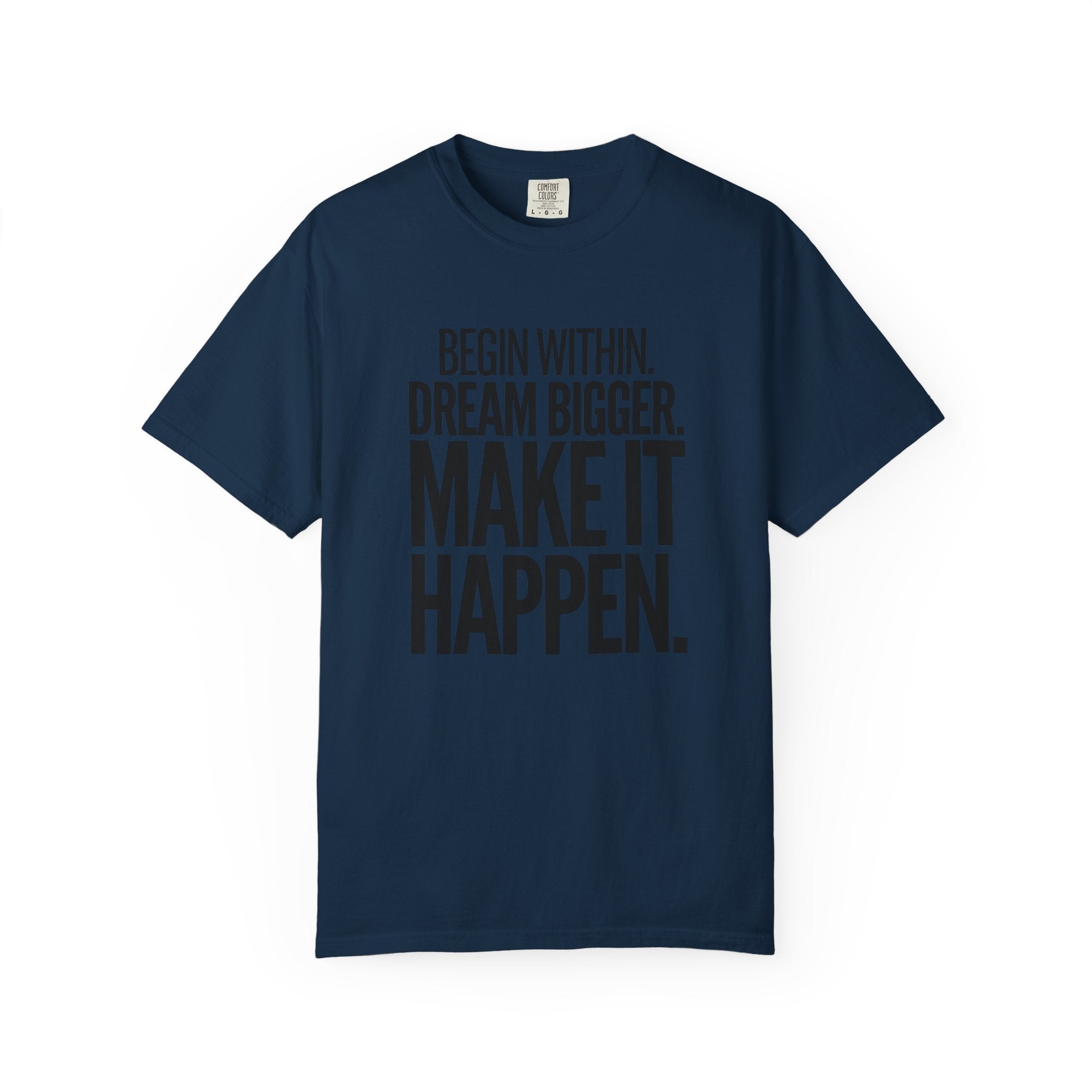 Make It Happen Motivational T-Shirt