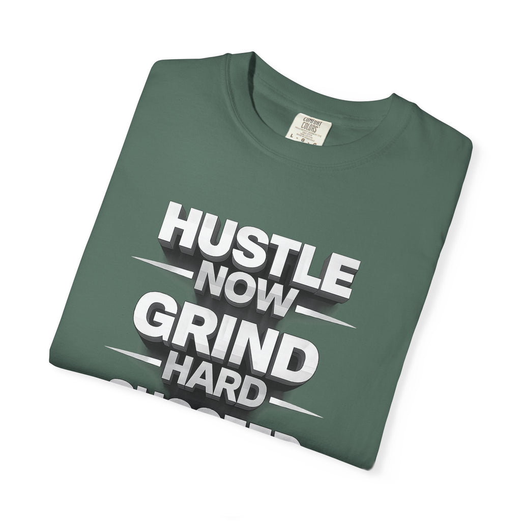 Motivational Hustle T‑Shirt — “Hustle Now, Grind Hard, Succeed Later”