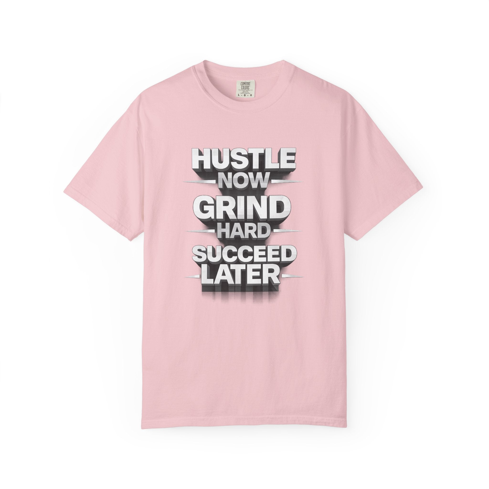 Motivational Hustle T‑Shirt — “Hustle Now, Grind Hard, Succeed Later”