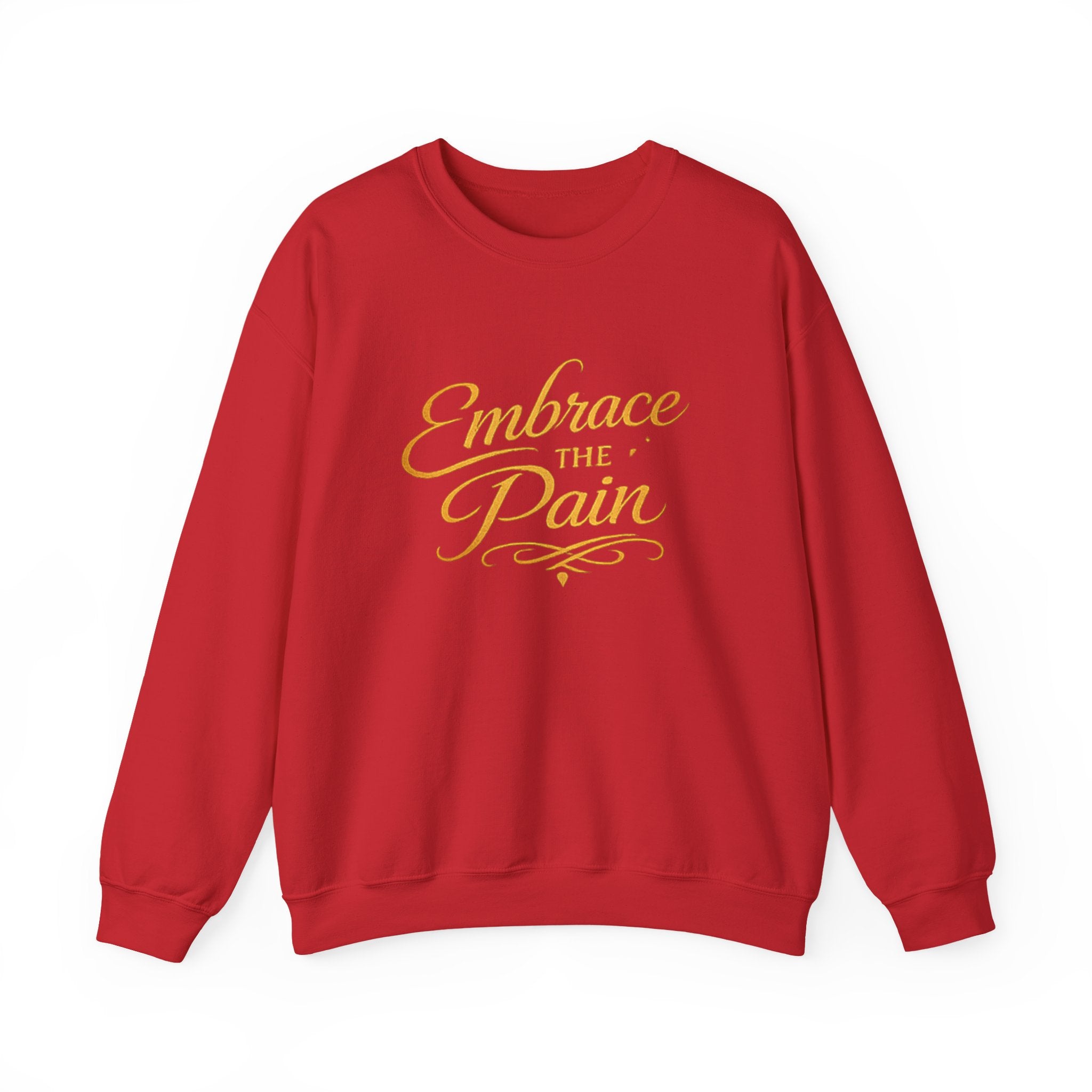 Embrace the Pain Crewneck Sweatshirt — Motivational Graphic Pullover