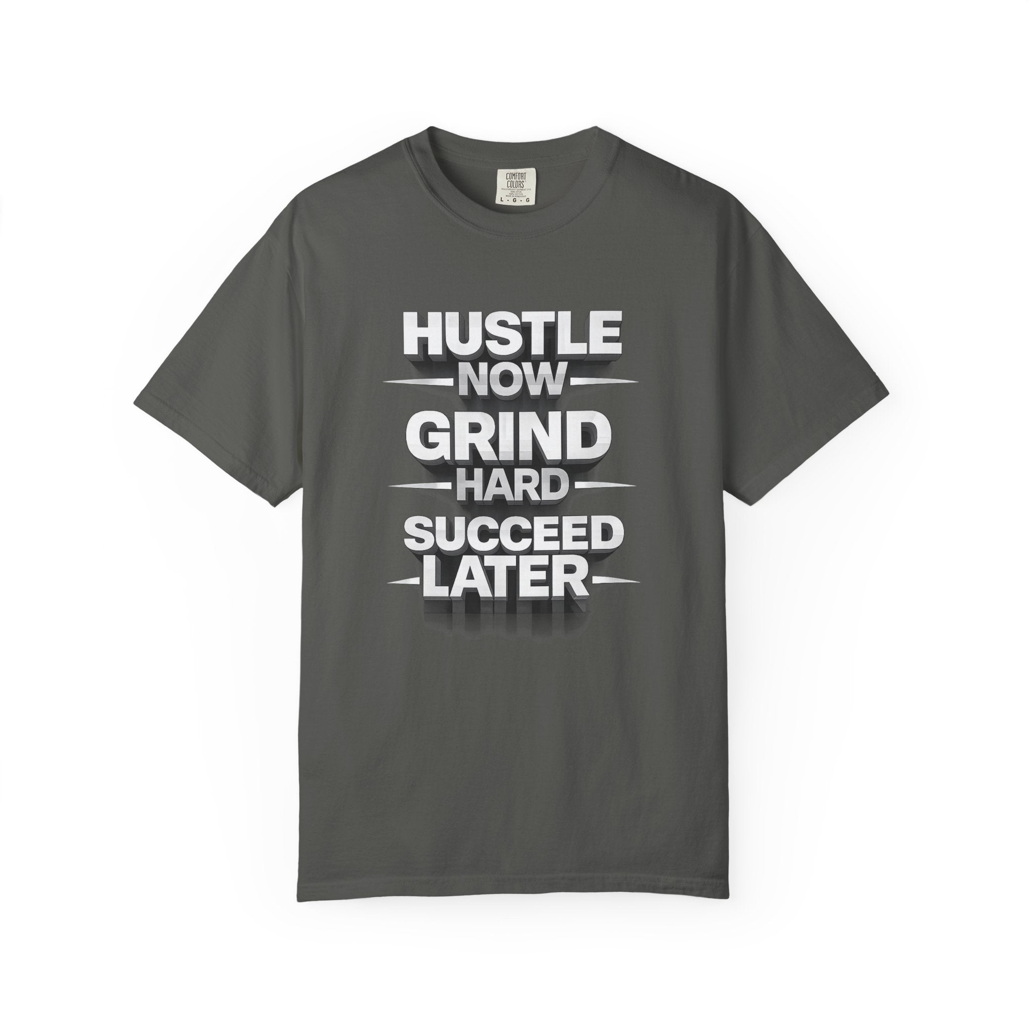Motivational Hustle T‑Shirt — “Hustle Now, Grind Hard, Succeed Later”