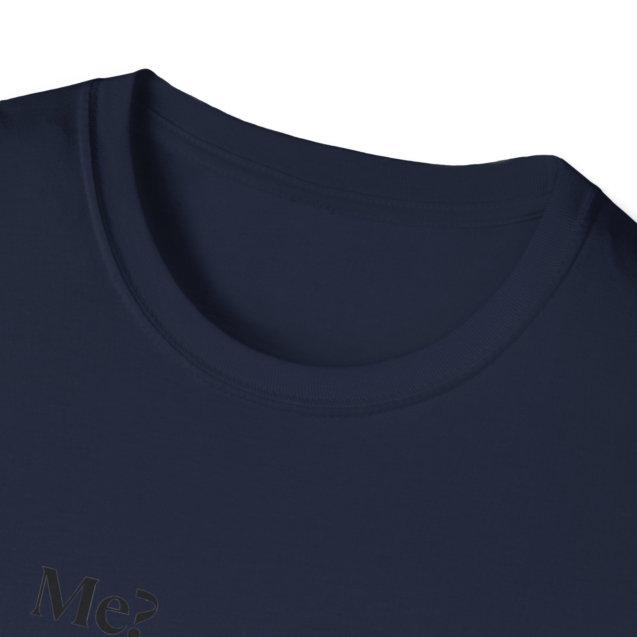 T-Shirt — "Me? Obsessed with me? Yes, yes, I am." Minimalist Self-Love Tee