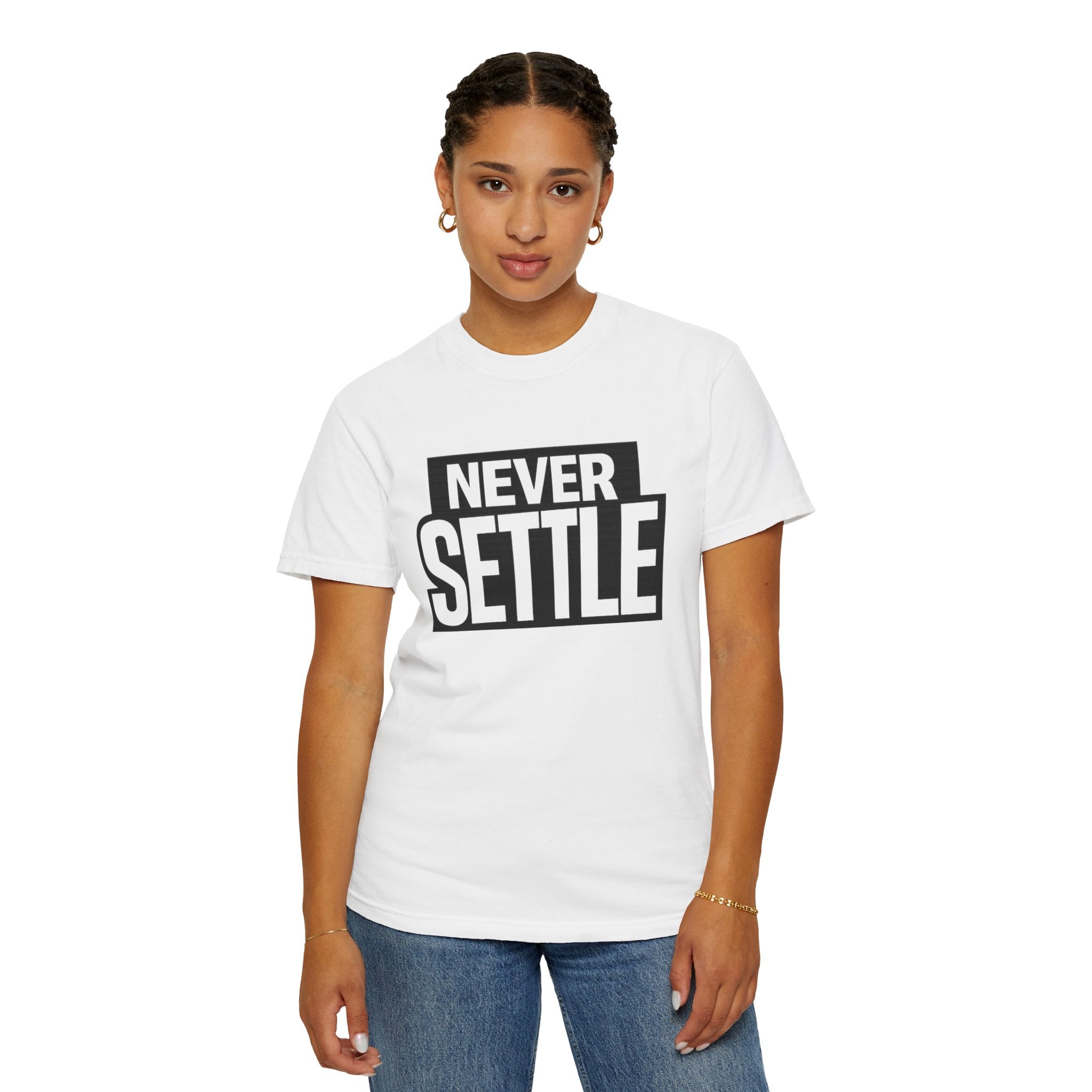Never Settle T-Shirt — Bold Motivational Graphic Tee