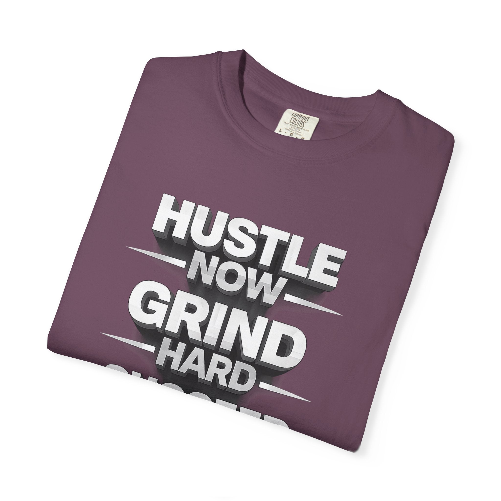 Motivational Hustle T‑Shirt — “Hustle Now, Grind Hard, Succeed Later”