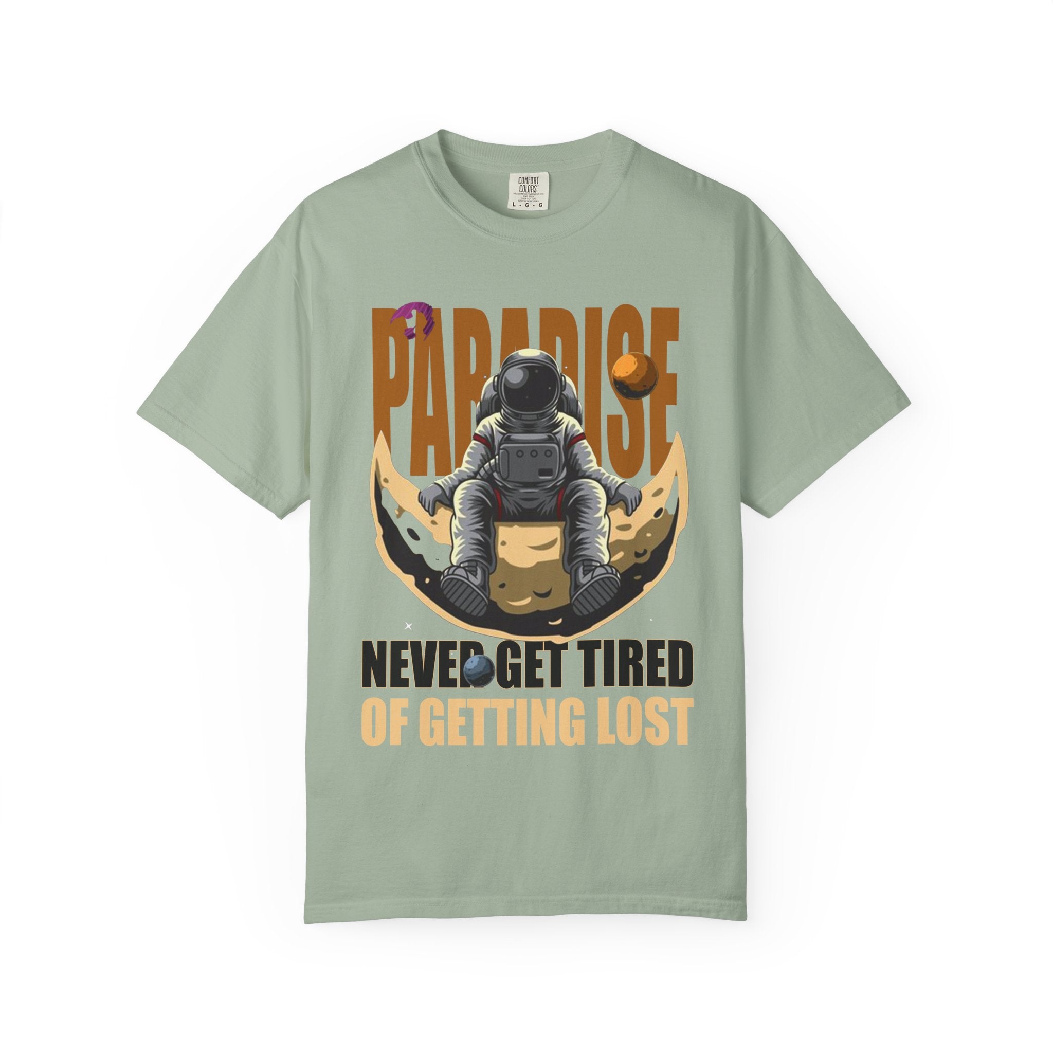T-Shirt — 'Paradise: Never Get Tired of Getting Lost' Astronaut Graphic Tee