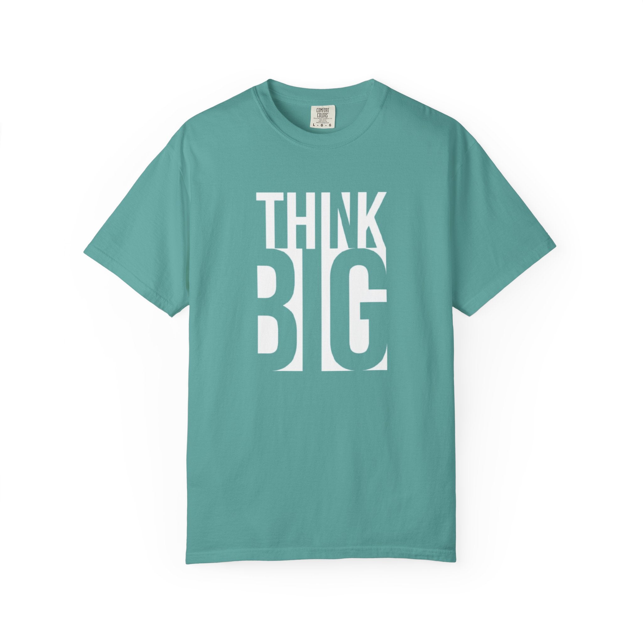 Think Big Graphic T-Shirt — Motivational Typography Tee