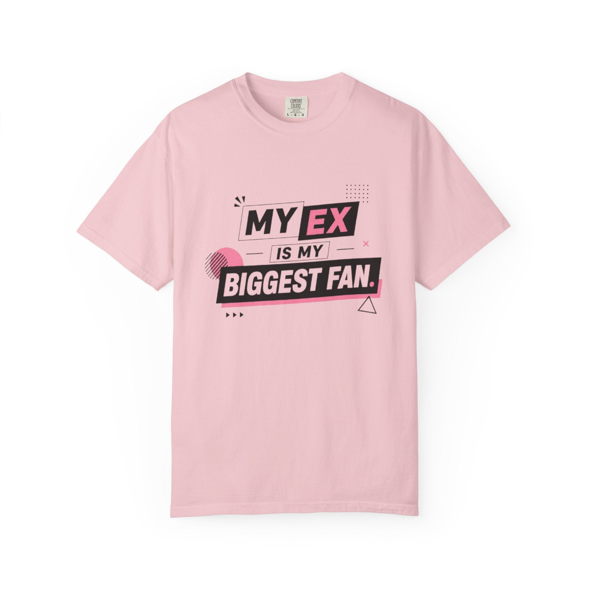 Funny Graphic T-Shirt — "My Ex Is My Biggest Fan" Retro Pink & Black