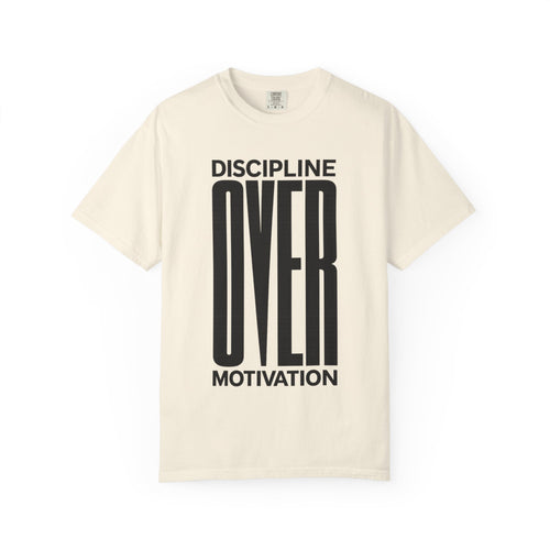 Discipline Over Motivation T-Shirt — Motivational Fitness Tee