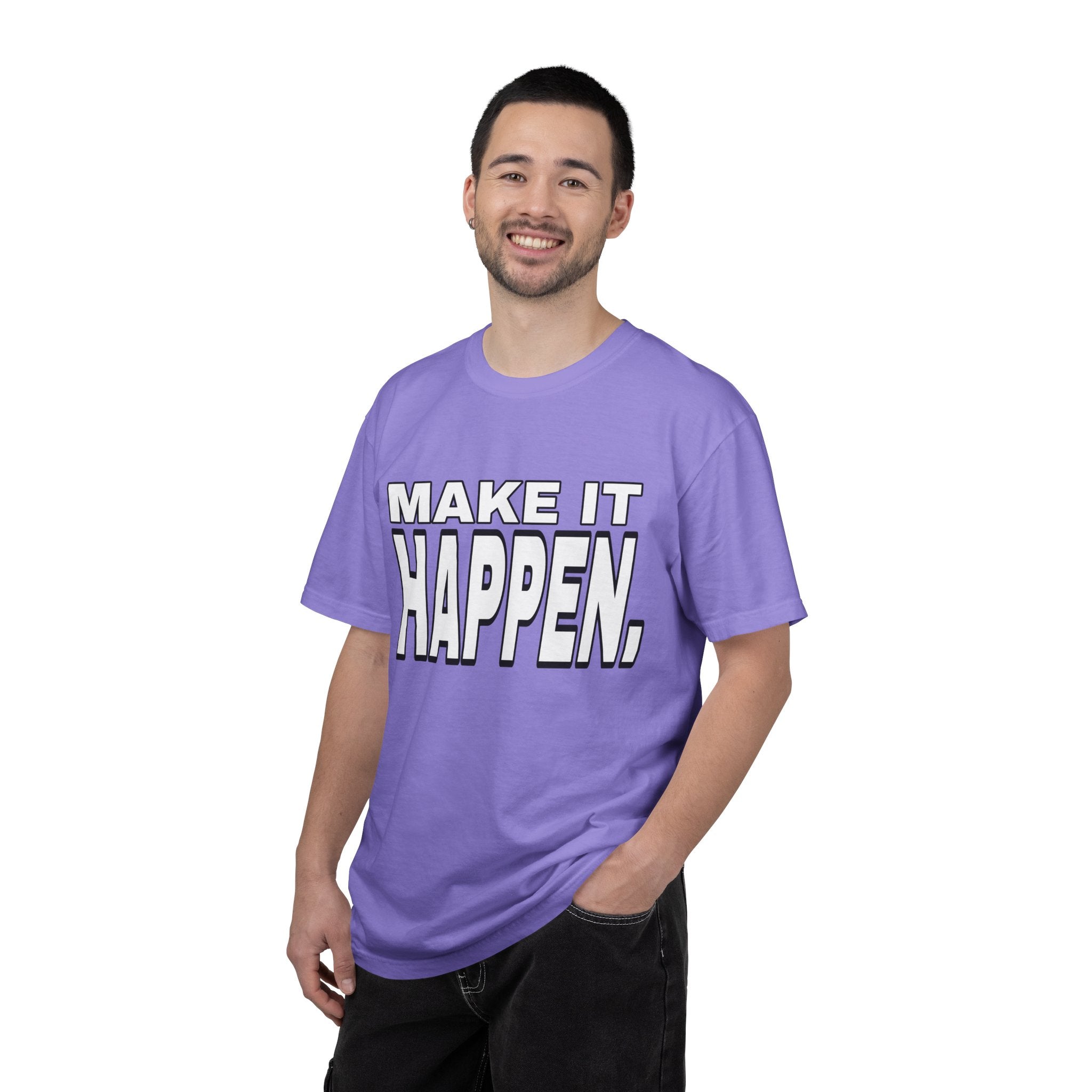 Make It Happen T-Shirt – Motivational Graphic Tee