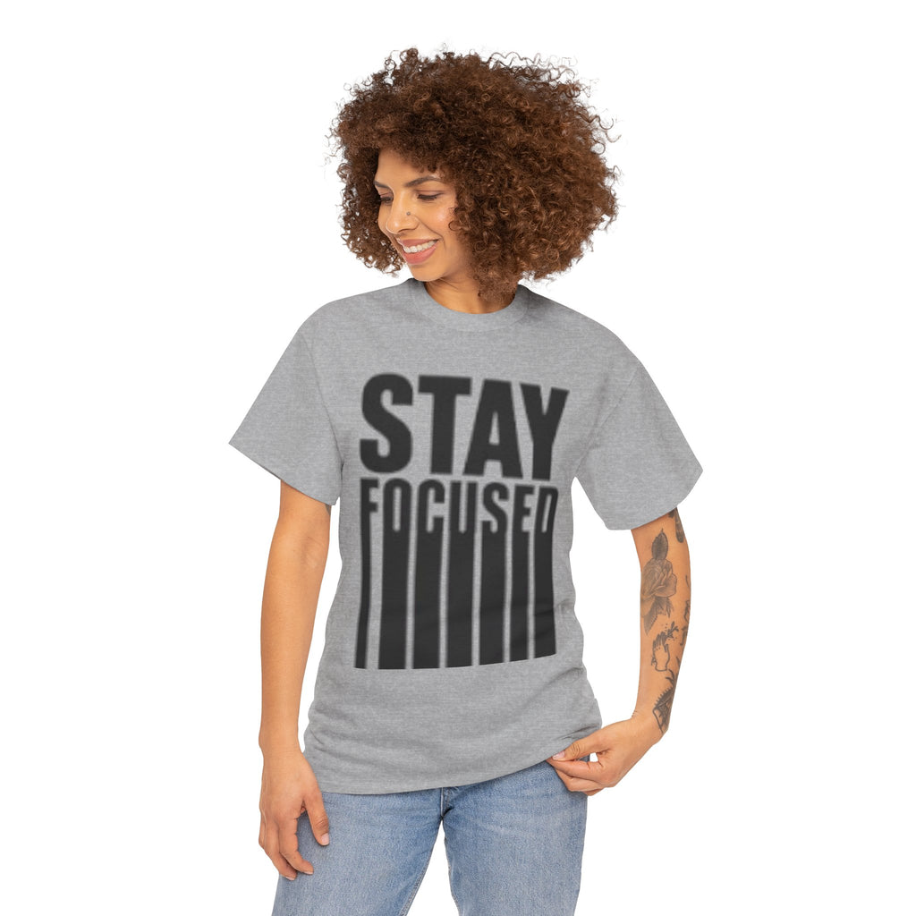 Stay Focused Tee — Motivational Graphic T‑Shirt