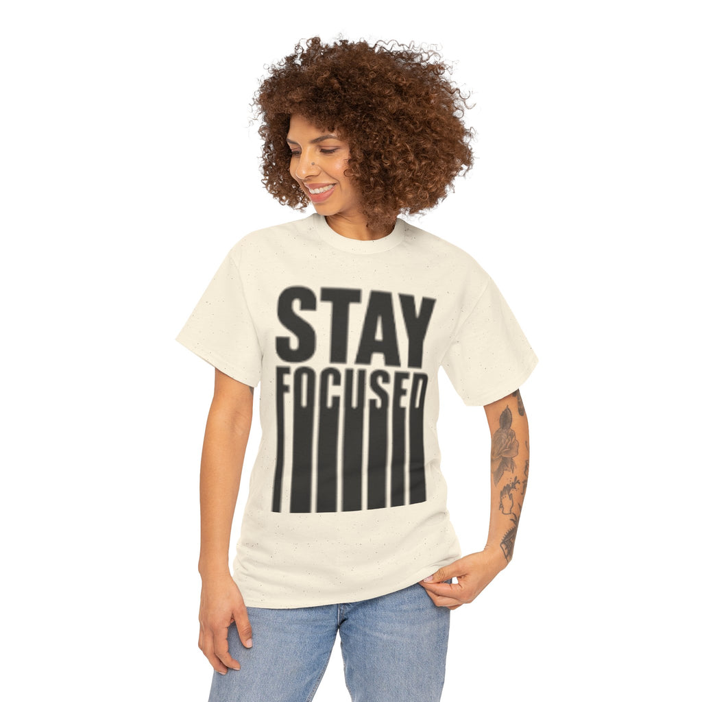 Stay Focused Tee — Motivational Graphic T‑Shirt