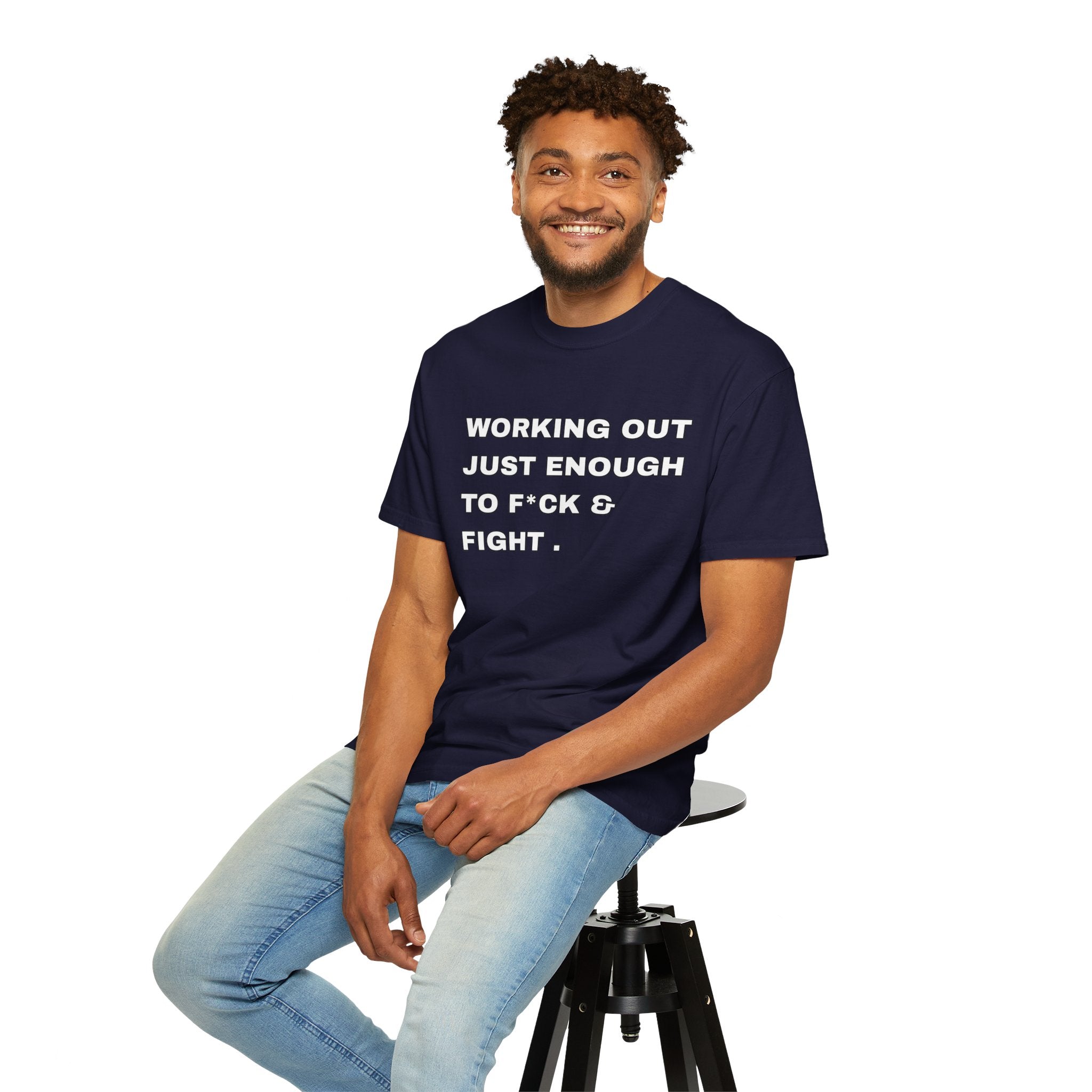 GYM T-Shirt — "Working Out Just Enough to F*ck & Fight" Motivational Sarcastic Tee