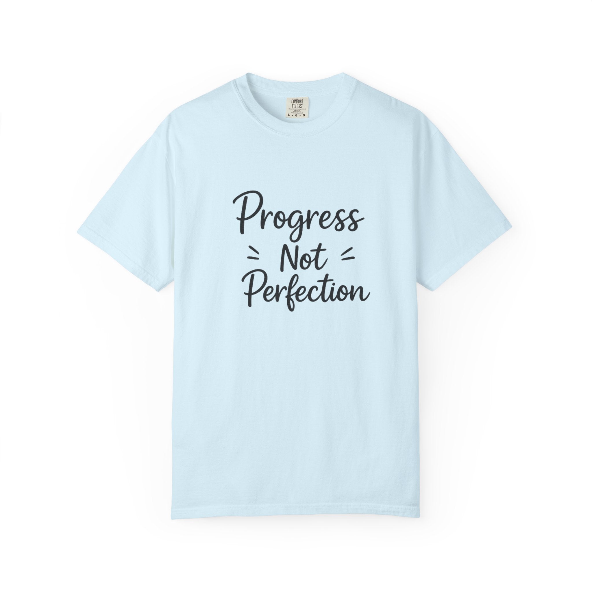 T-Shirt — "Progress Not Perfection" Inspirational Graphic Tee