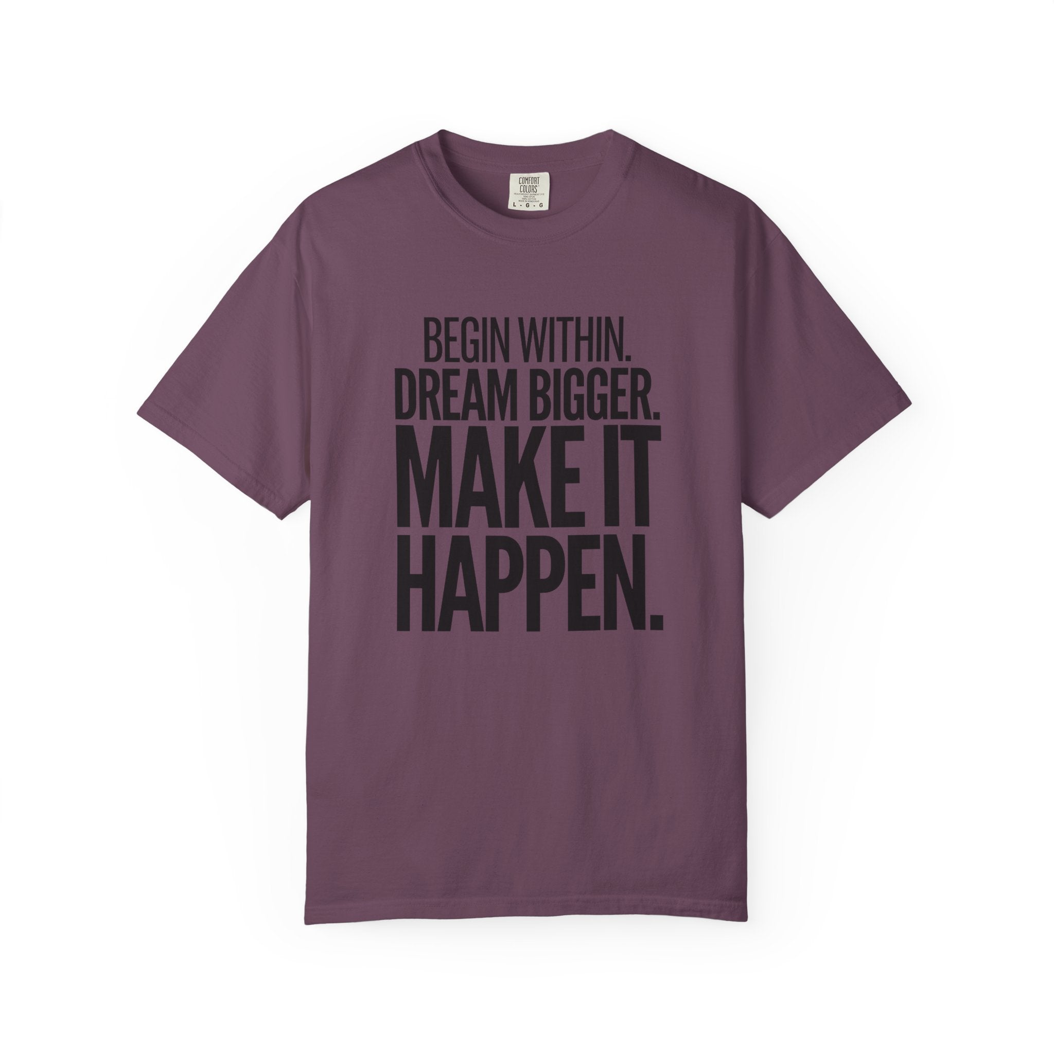 Make It Happen Motivational T-Shirt