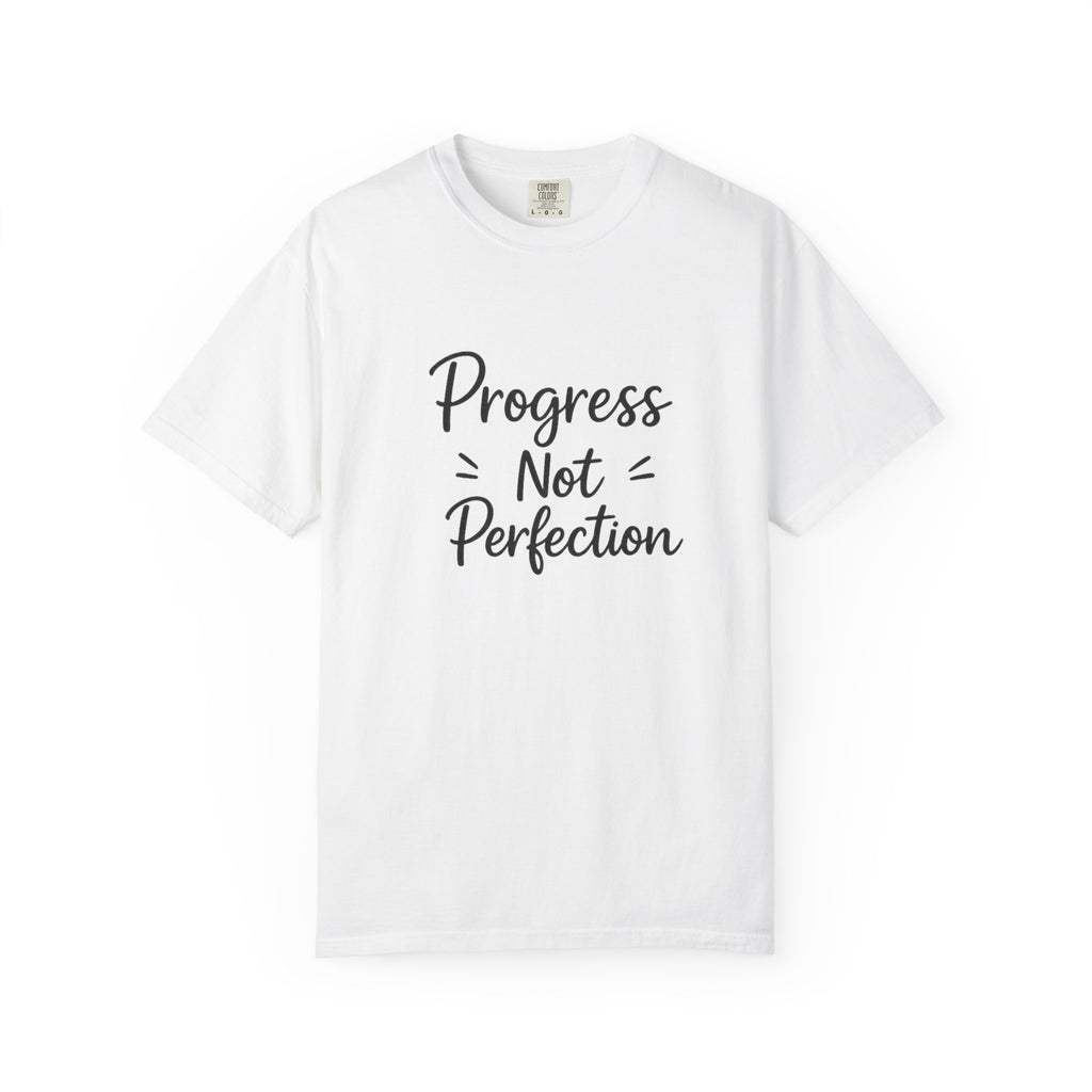 T-Shirt — "Progress Not Perfection" Inspirational Graphic Tee
