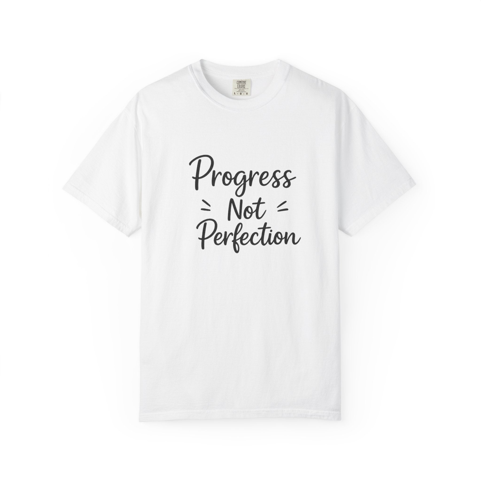T-Shirt — "Progress Not Perfection" Inspirational Graphic Tee