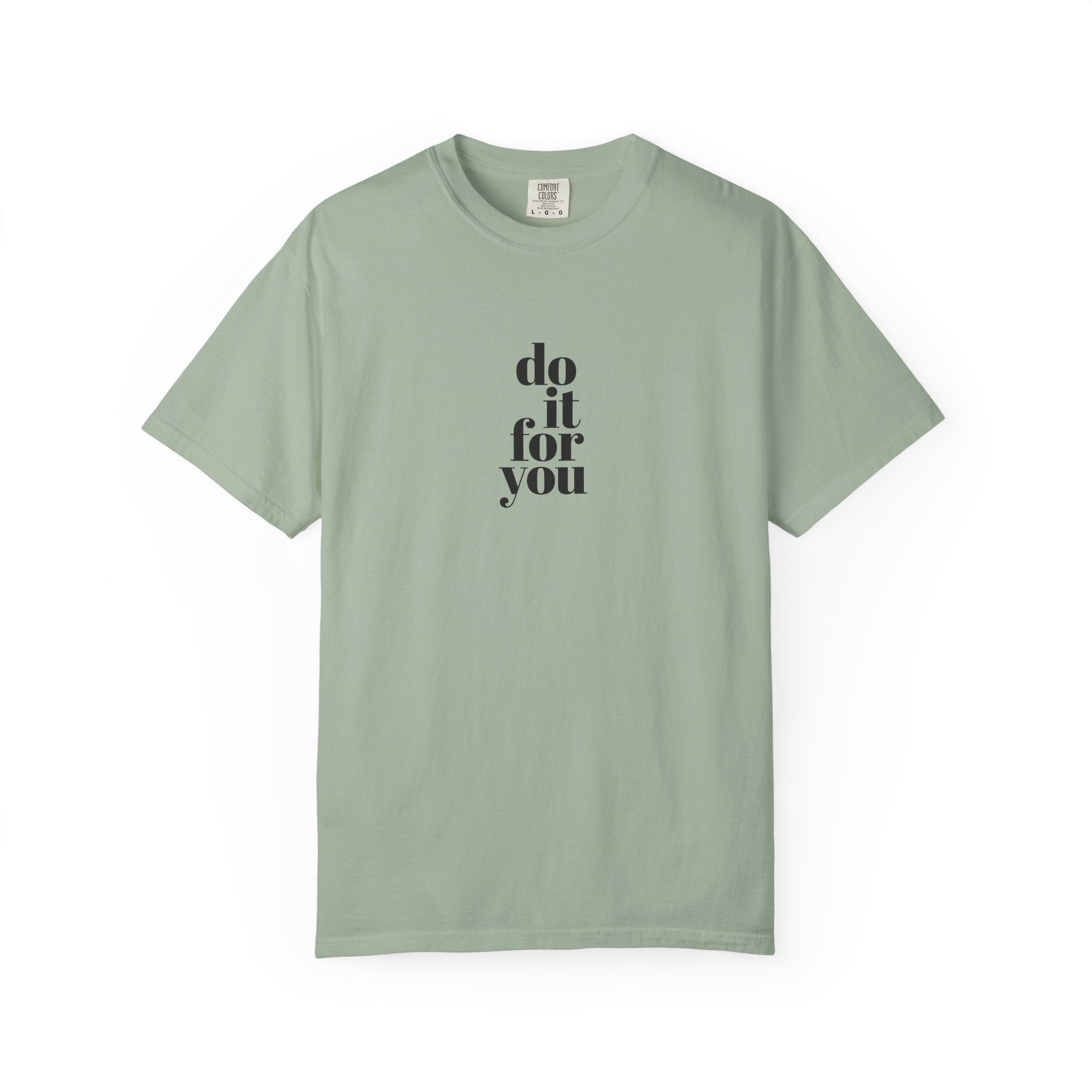 Do It For You Tee — Motivational Minimalist Graphic T-Shirt