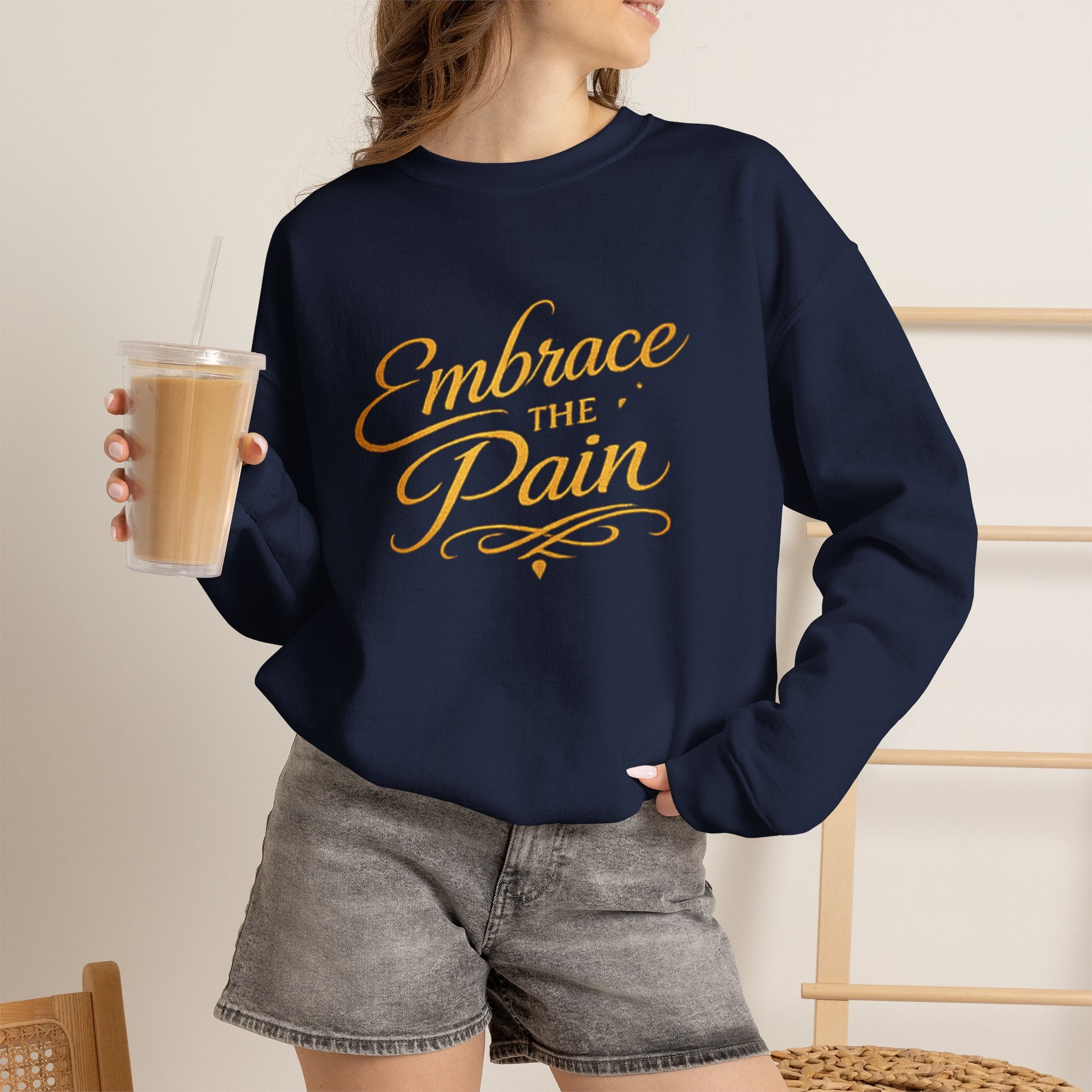 Embrace the Pain Crewneck Sweatshirt — Motivational Graphic Pullover