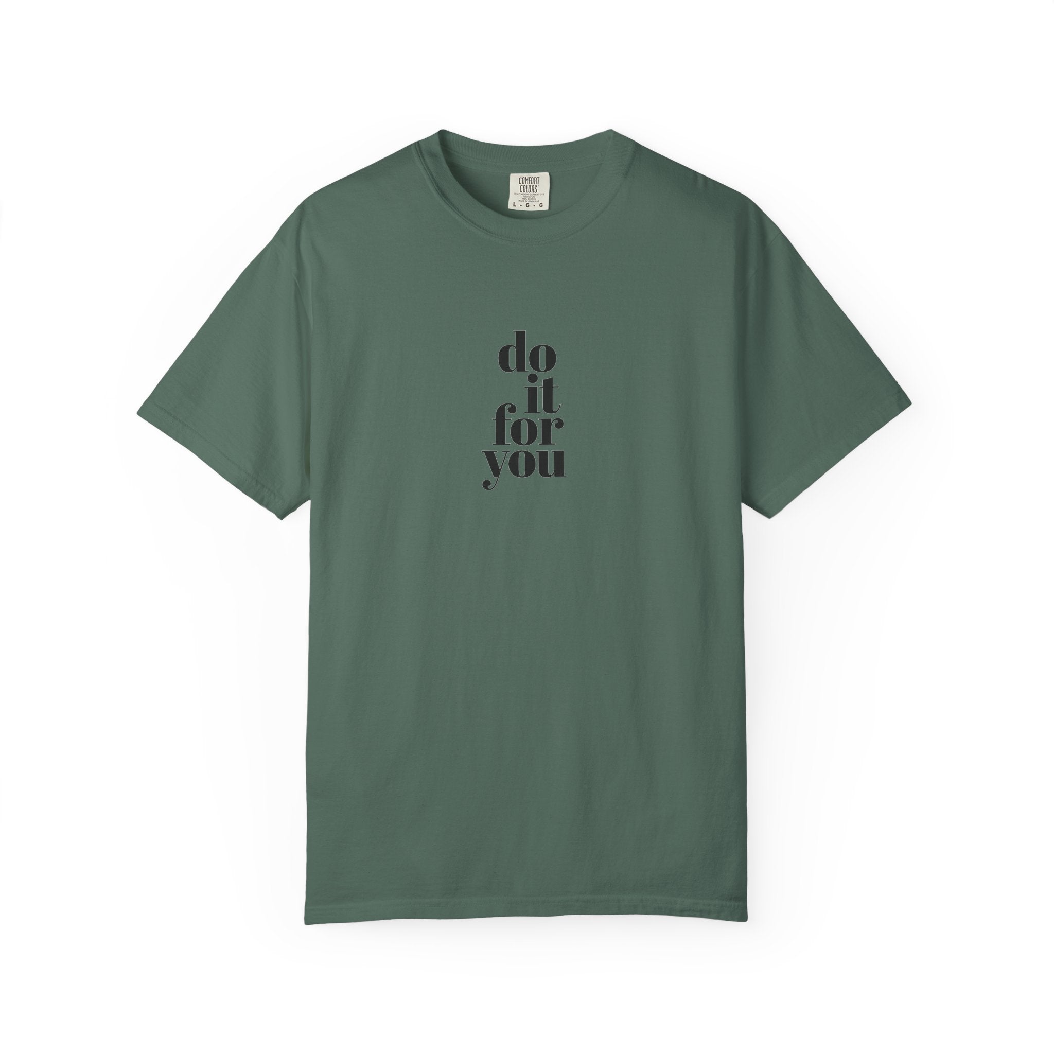 Do It For You Tee — Motivational Minimalist Graphic T-Shirt