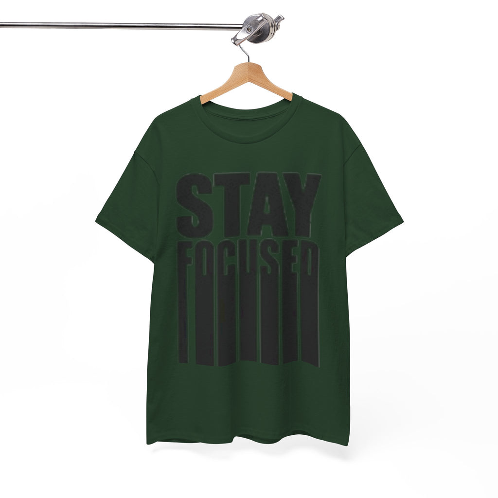 Stay Focused Tee — Motivational Graphic T‑Shirt