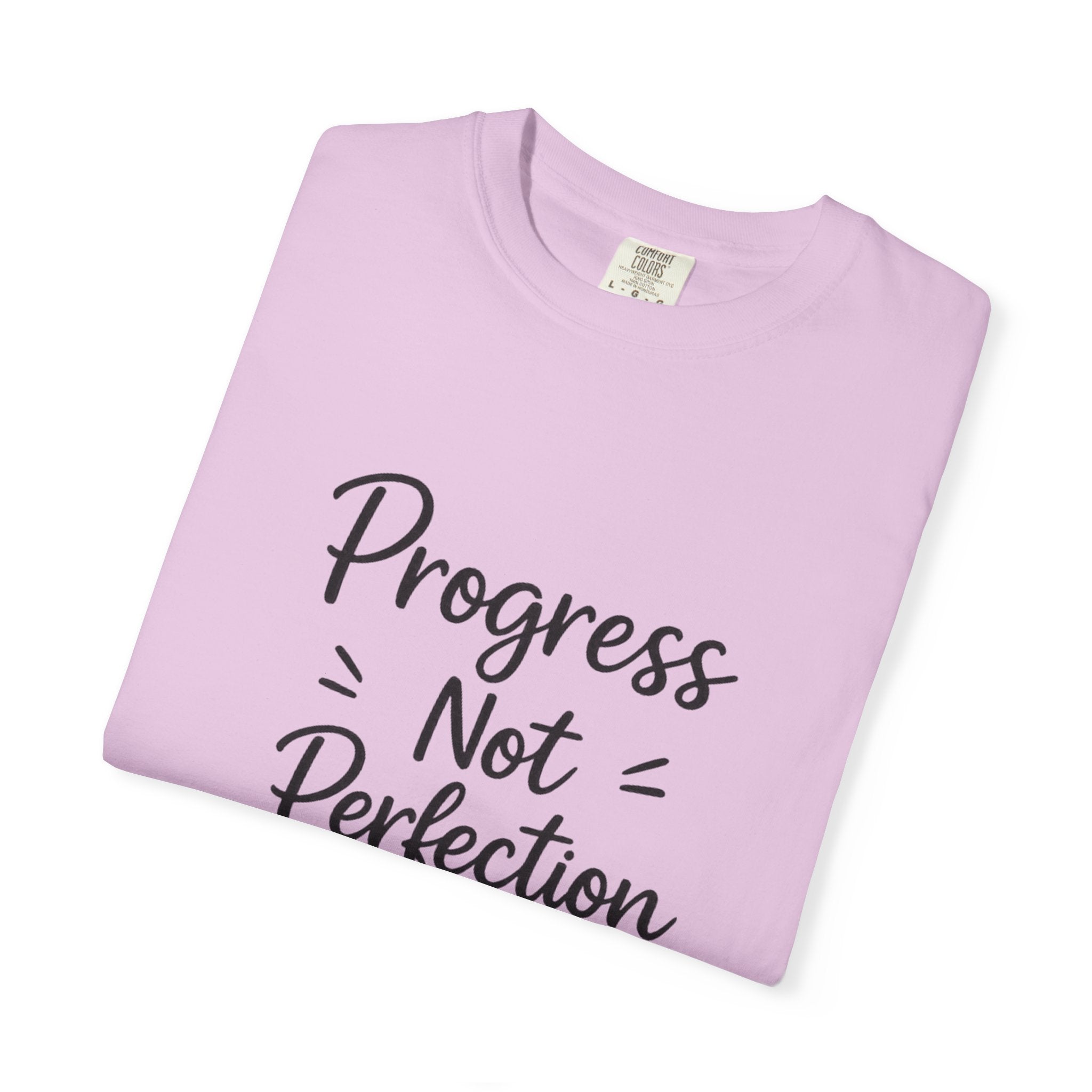 T-Shirt — "Progress Not Perfection" Inspirational Graphic Tee