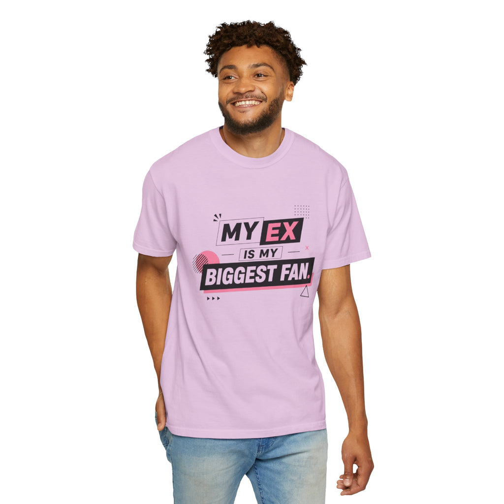 Funny Graphic T-Shirt — "My Ex Is My Biggest Fan" Retro Pink & Black